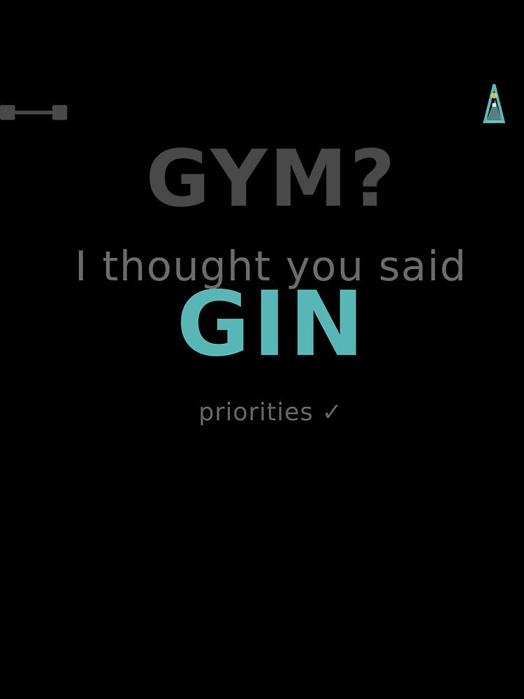Gym I Thought You Said Gin Funny Fitness Gift by markify