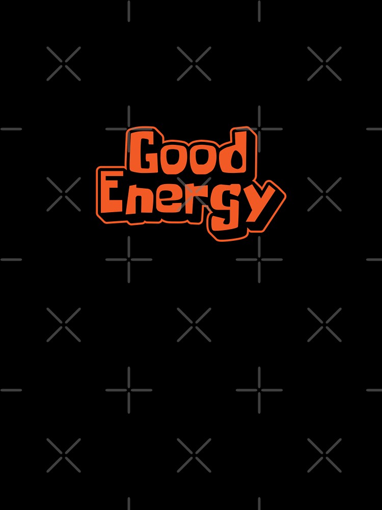 ‘Good Energy' positive mood typography - motivational design by trepiu