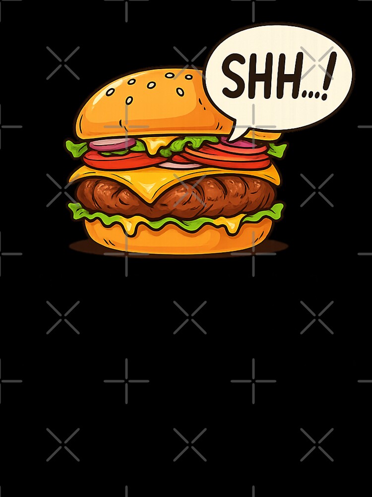 Shh… I’m Eating a Burger – Funny Food Lover Quote, Burger Humor Design by MartBook