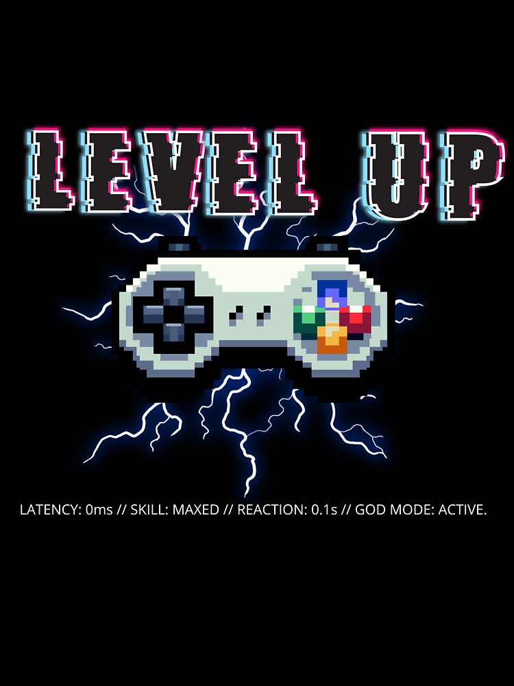 Level Up - Pixel Pro Gamer Elite Series - God Mode Active by V.O.S. Graphics