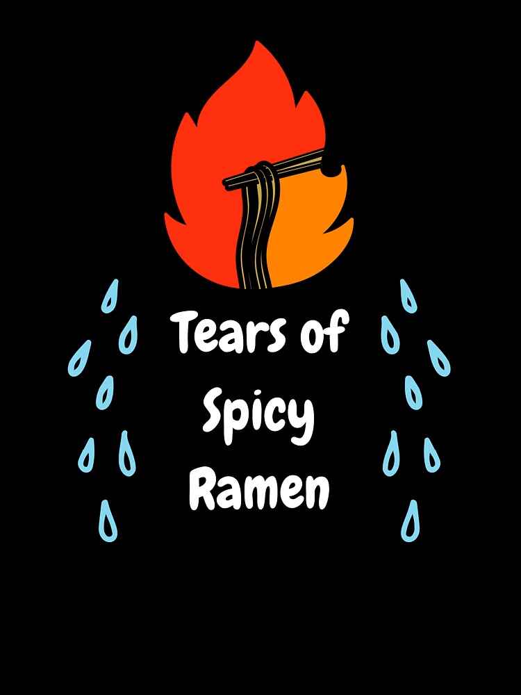 Tears of Spicy Ramen | Food Pun by NoodleDoodleCo