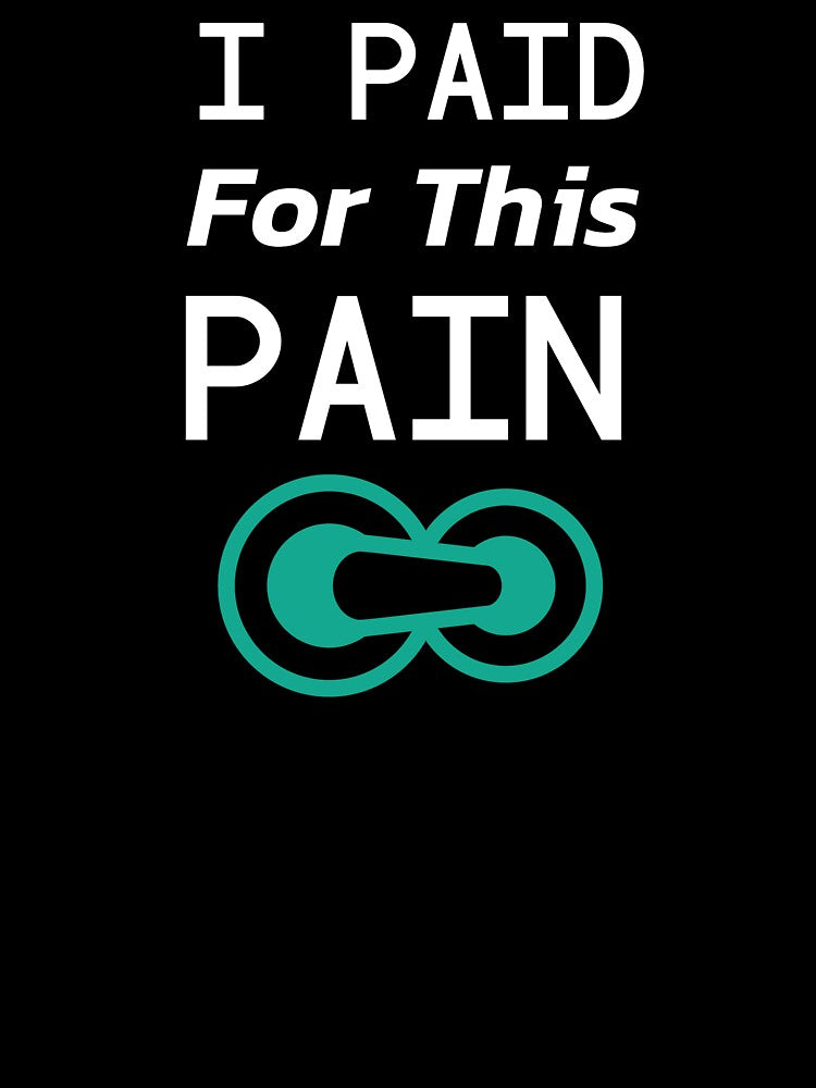 I Paid for This Pain - Dad Cycling by GreyTee