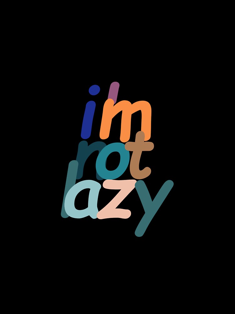 I'm not lazy by Mohamed Knibaa