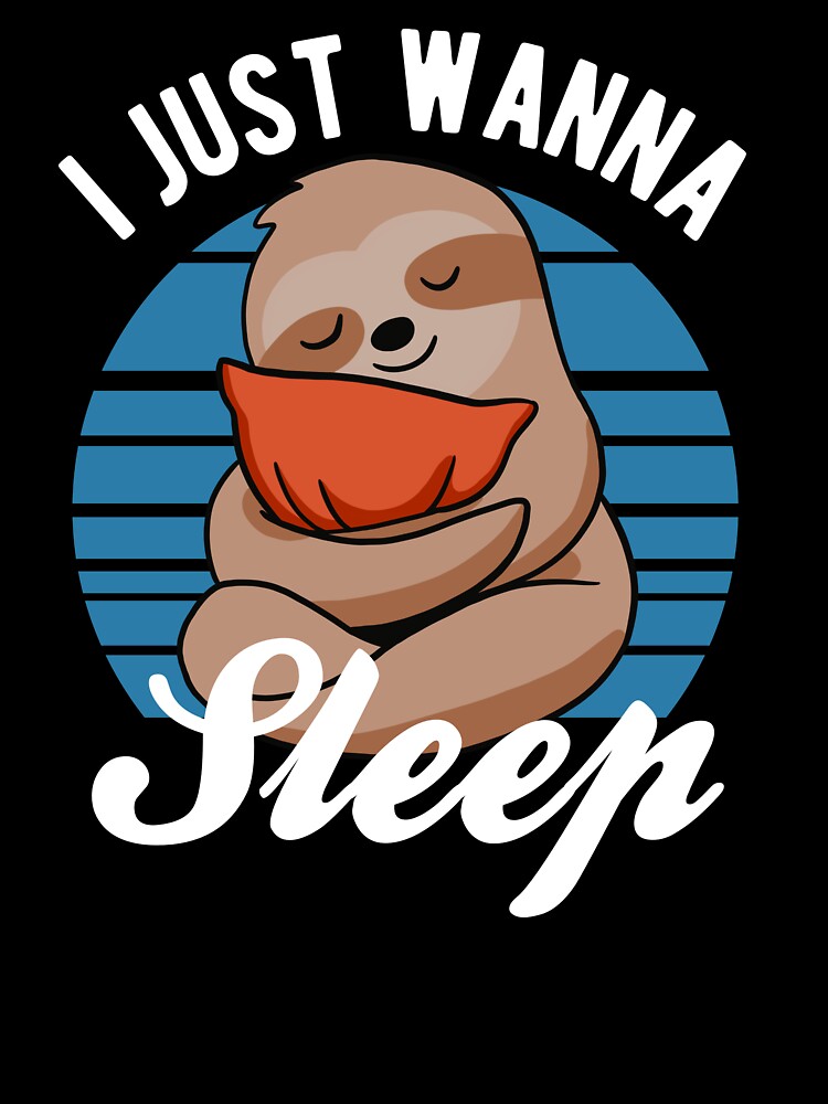 Sloth - I Just Wanna Sleep by CanadianUnicorn