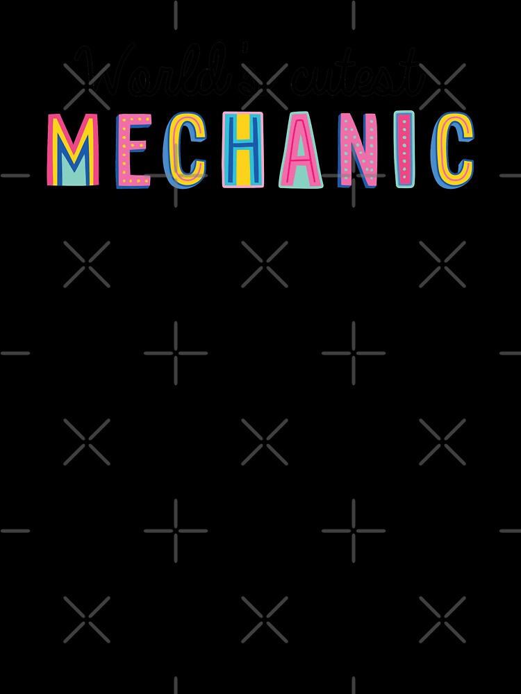 Mechanic Gifts | World's cutest Mechanic by betternotes