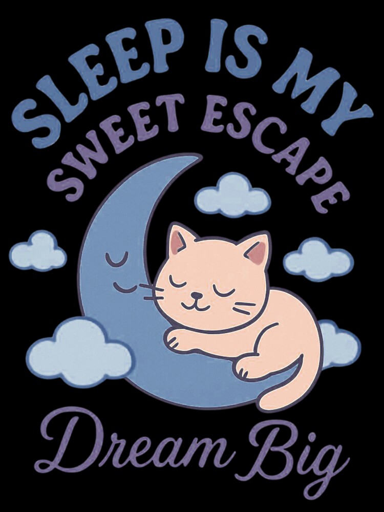 Sleep is my sweet escape- joy of sleeping by GUNAPRIYAA