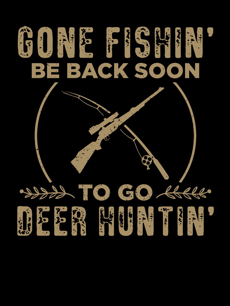 Funny Hunting Fishing Graphic for Women and Men Deer Hunters by taaddison50
