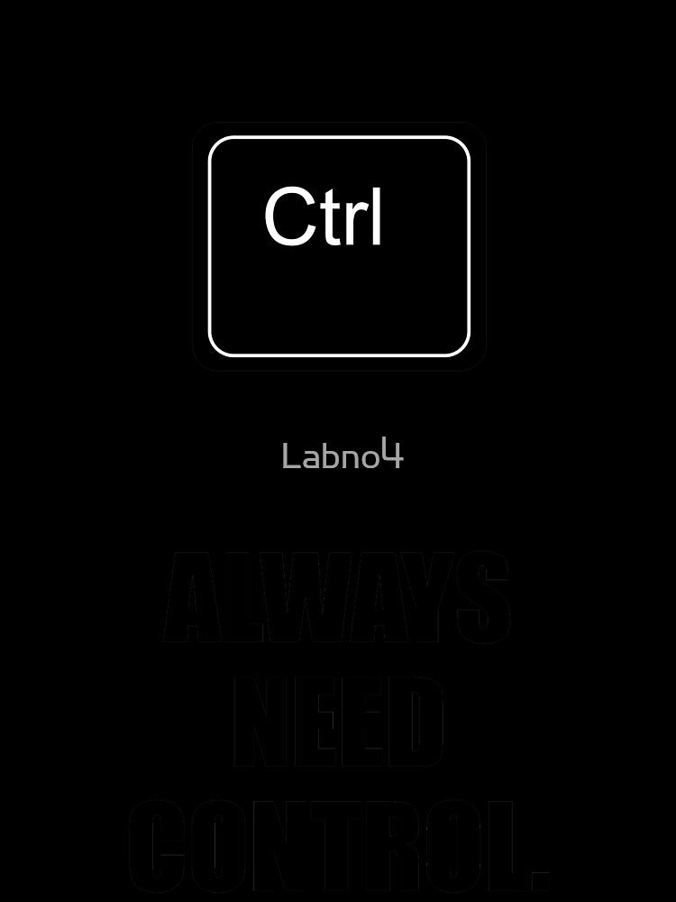 Always Need Control - Corporate Start-up Quotes by Labno4
