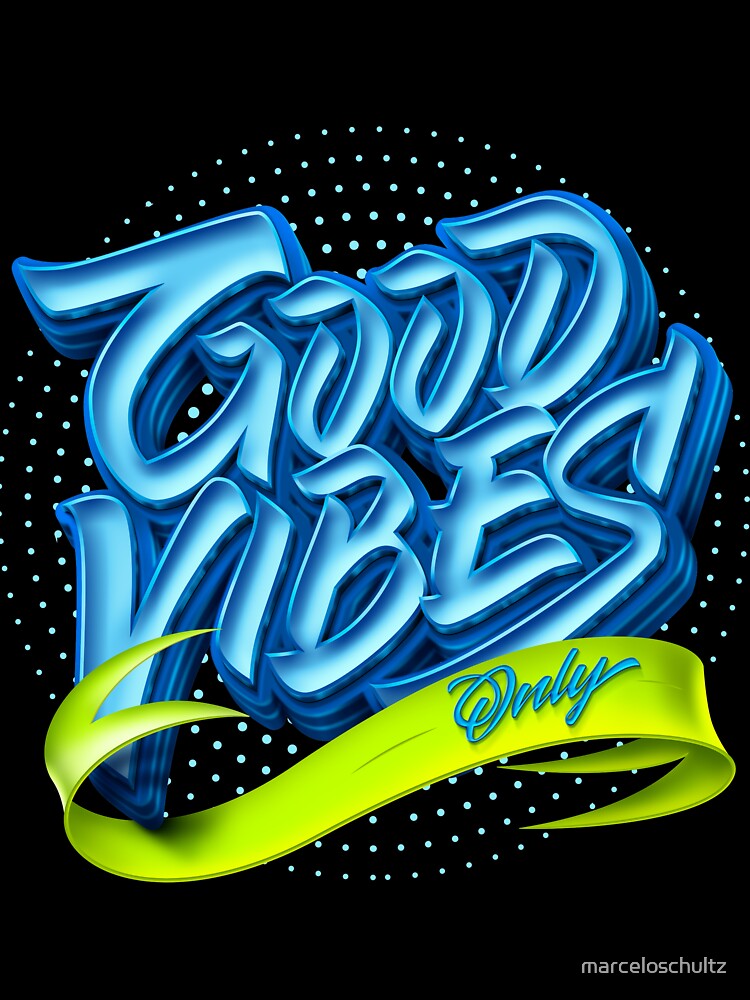 Good Vibes Only by marceloschultz