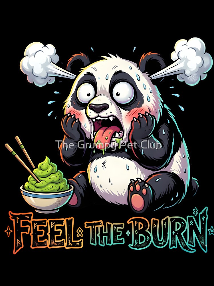 Funny Wasabi Panda Spicy Reaction - Feel The Burn Kawaii Food Pun by The Grumpy Pet Club