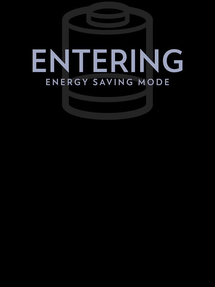 Entering Energy Saving Mode by spokoandstuff