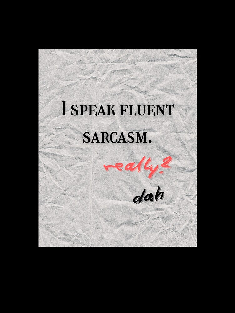 sarcastic sarcasm phrase by Lof-Sau