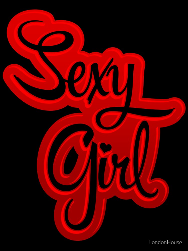 "Sexy Girl" by LondonHouse