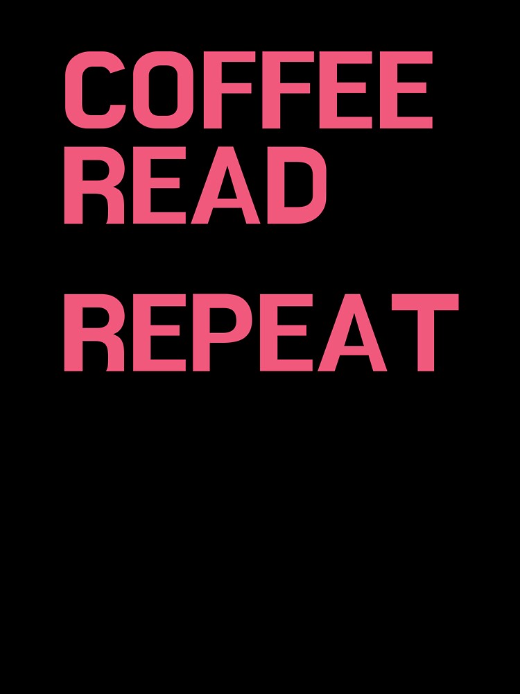 Coffee, Read, Avoid People, Repeat - for literature lovers by ThreadlyAndCo