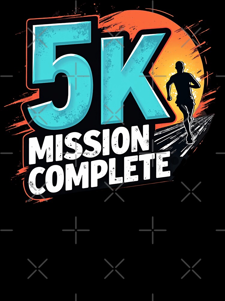 5K Mission Complete (5K Running) by PerkzPrints
