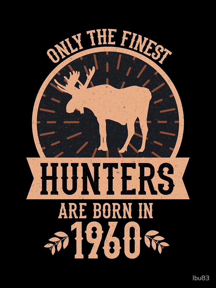 Deer Hunter - Hunting 60th Birthday Gift by Ibu83
