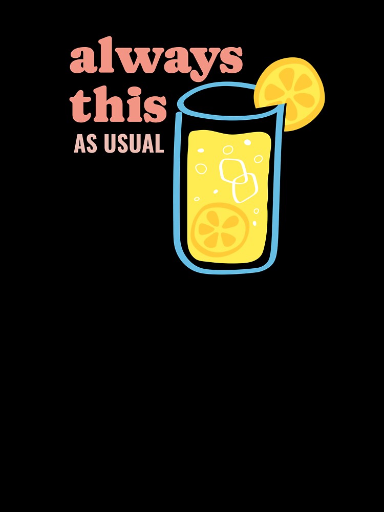 Always This As Usual Lemonade by heyyoyeah63