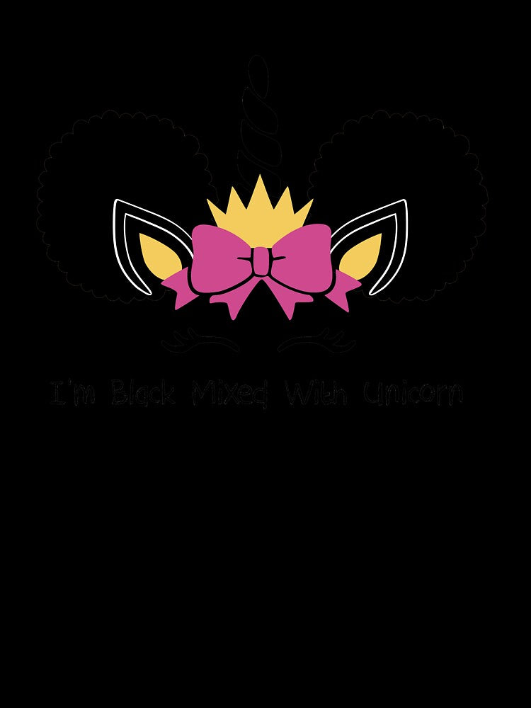Afro Puffs Black Girl Magic Unicorn - I'm Black Mixed with Unicorn by LittleBlkTees
