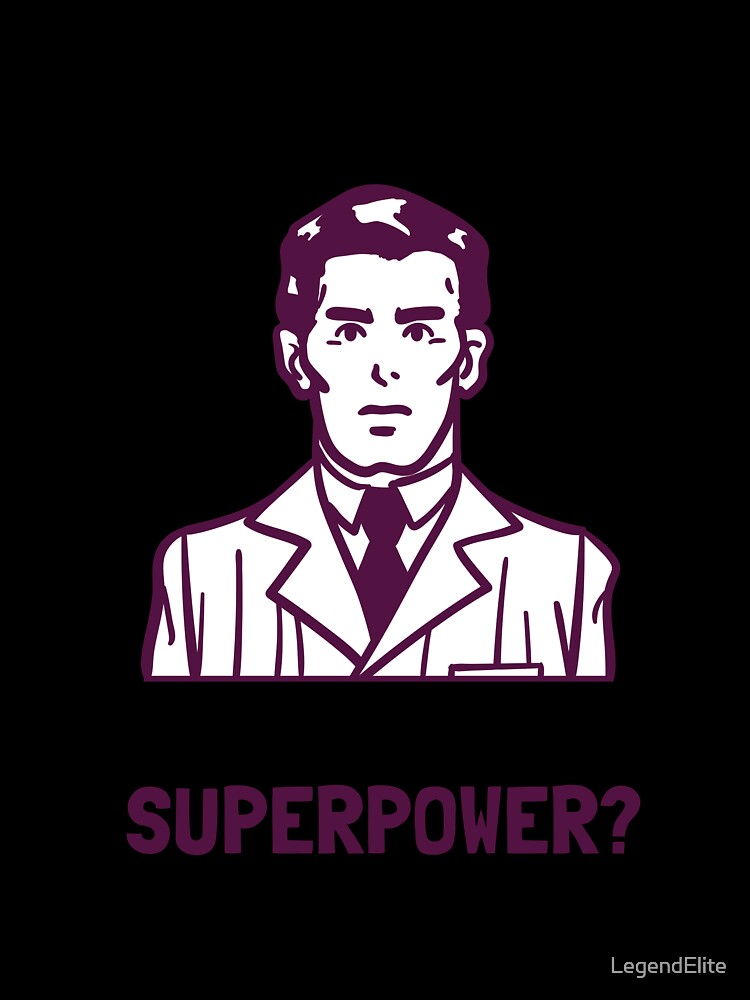 I'm A Neurologist What Is Your Superpower? by LegendElite