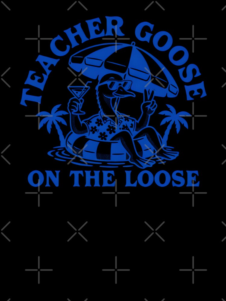 Teacher Goose On The Loose Funny Summer Vacation by Auchi_Verse