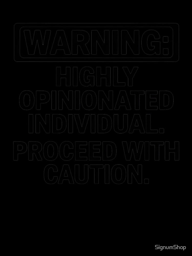 SARCASM SAYINGS - Highly Opinionated by SignumShop