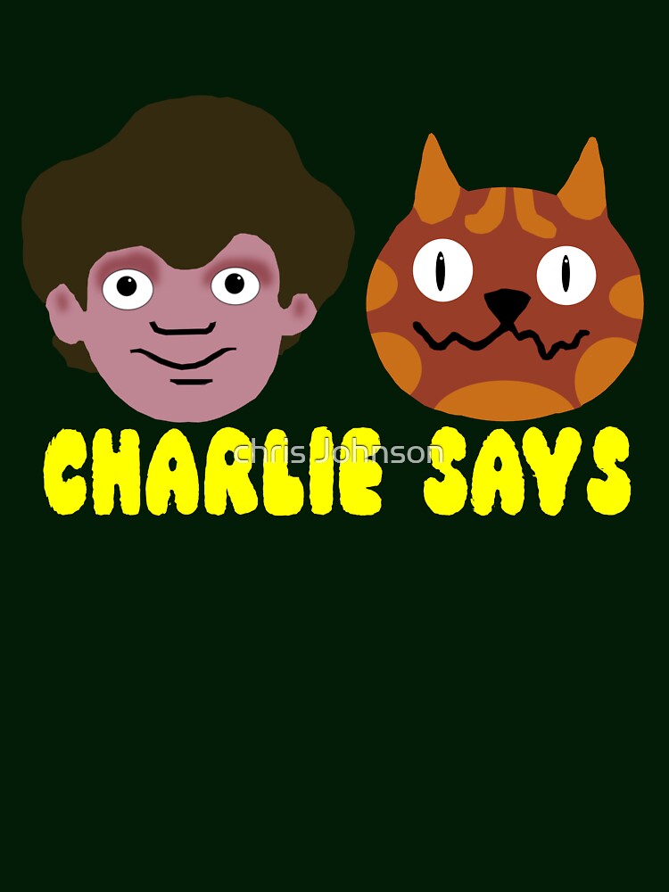 Charlie Says by Back In My Day