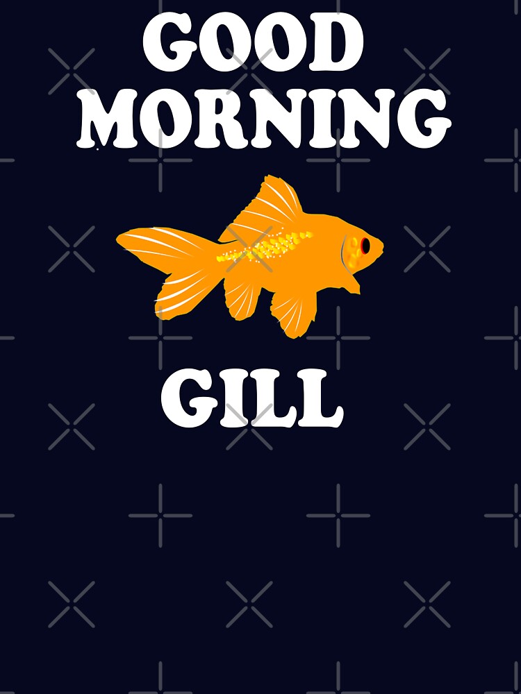 Good Morning Gill - What About Bob Quote by everything-shop