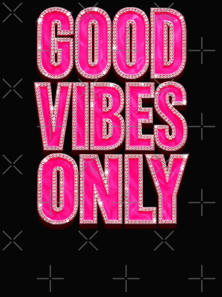 Good Vibes Only Pink Bling Rhinestone Typography by DjFreeq