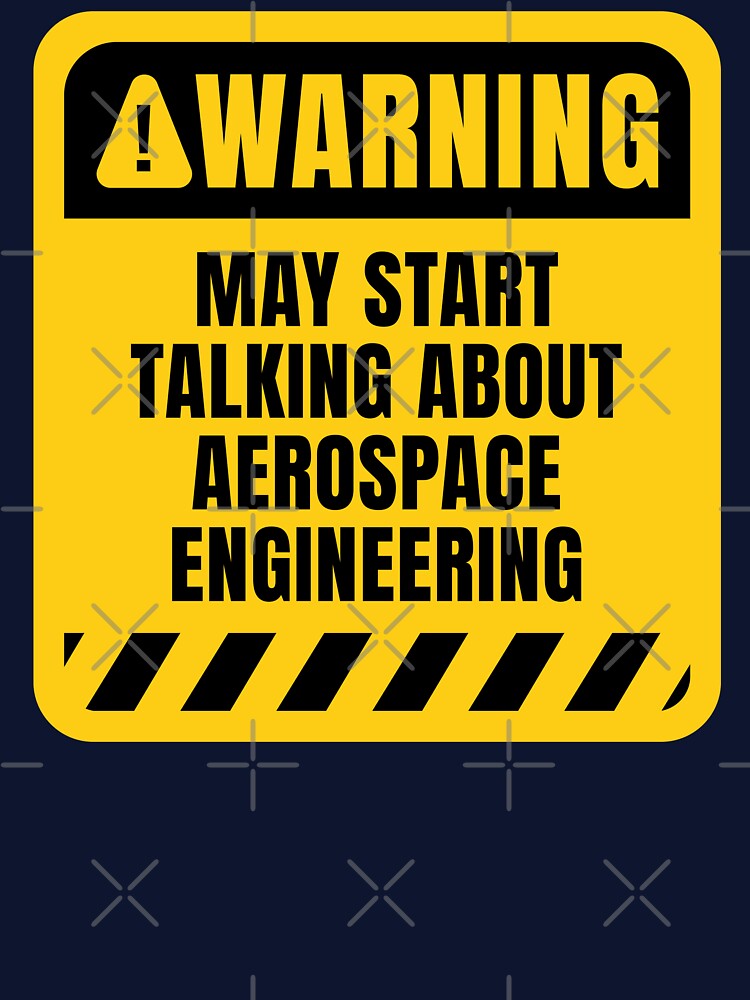 Funny Aerospace Engineering Quote by MaryAller