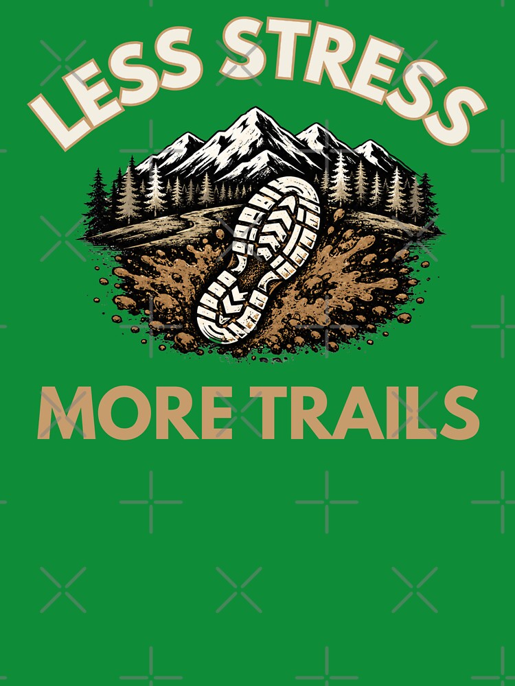 Less Stress More Trails | Trail Running Mountain Runner T-Shirt by The Hairy Melon