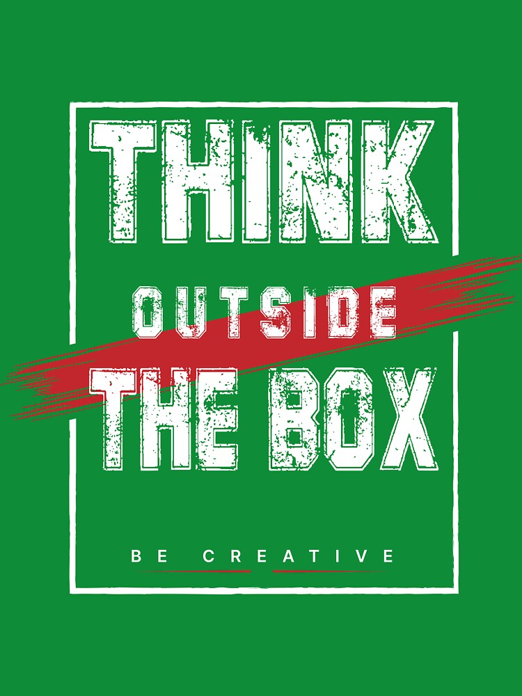 Think Outside The Box Be Creative Inspirational Typography by RIZU DESIGN
