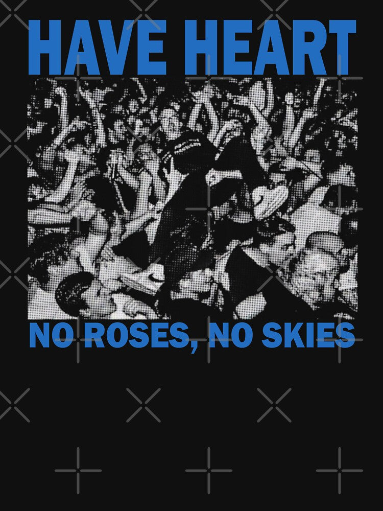 Have Heart No Roses, No Skies by MagritteFer