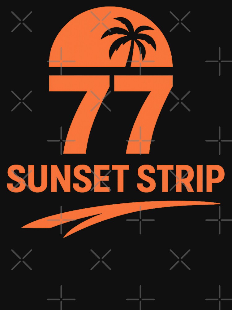77 Sunset Strip Retro Vintage Logo – California Streetwear Urban Fashion by VG FASHION DESIGNS