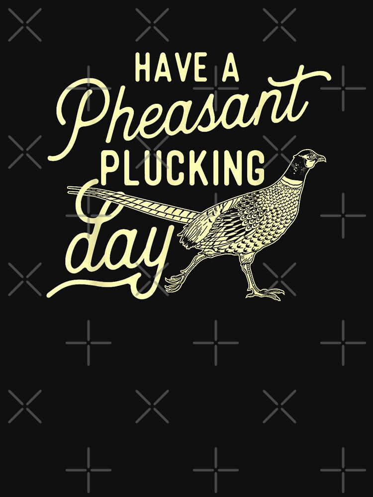 Pheasant Hunting Have A Pheasant Plucking Day by goombi-creative