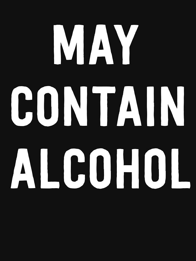 May contain alcohol by partyanimal