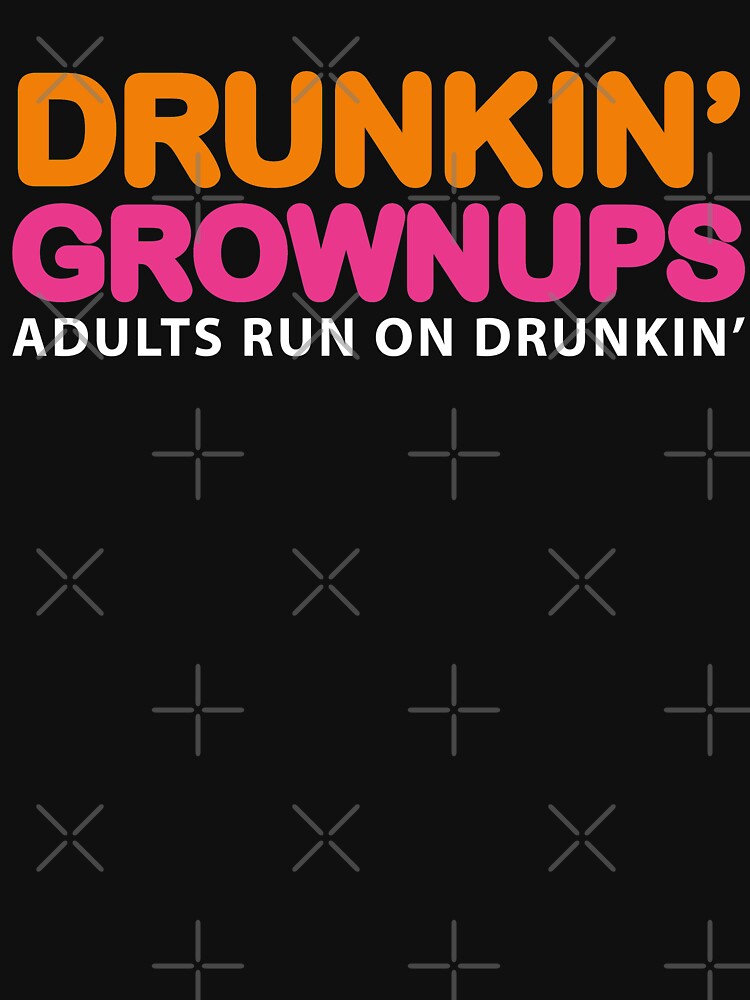 Drunkin' Grownups by TheFlying6