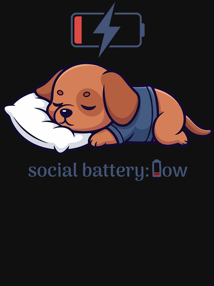 Social Battery Low - Cute Puppy by CyrilloArt