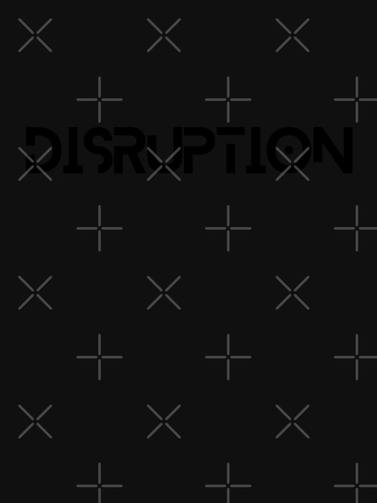 Disruption by RocketArtInd