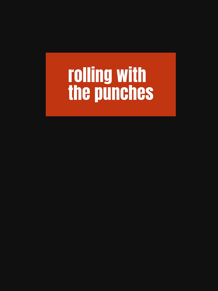 Rolling with the punches A Phrase About Resilience and Adaptability by RF-73