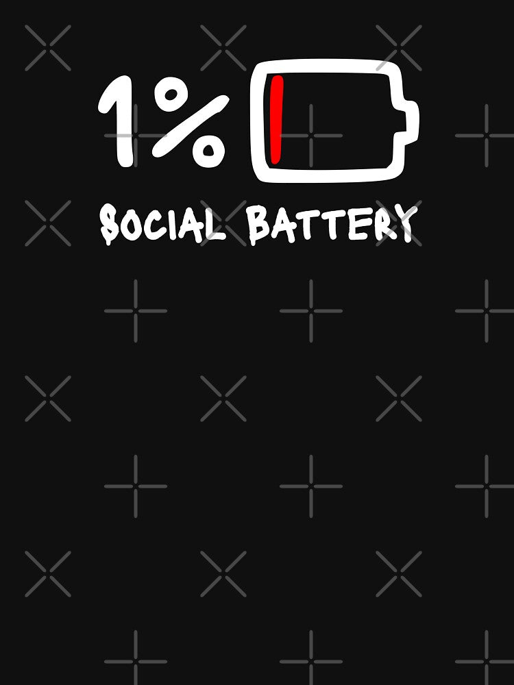 My Social Battery at 1% Low Introvert Energy, Socially Drained  - White by PawaPotto