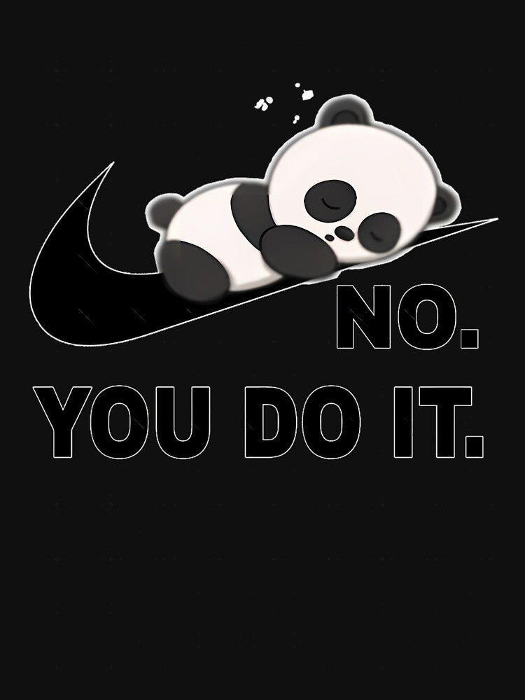 No You Do It Panda Lazy by TanikayWilliams