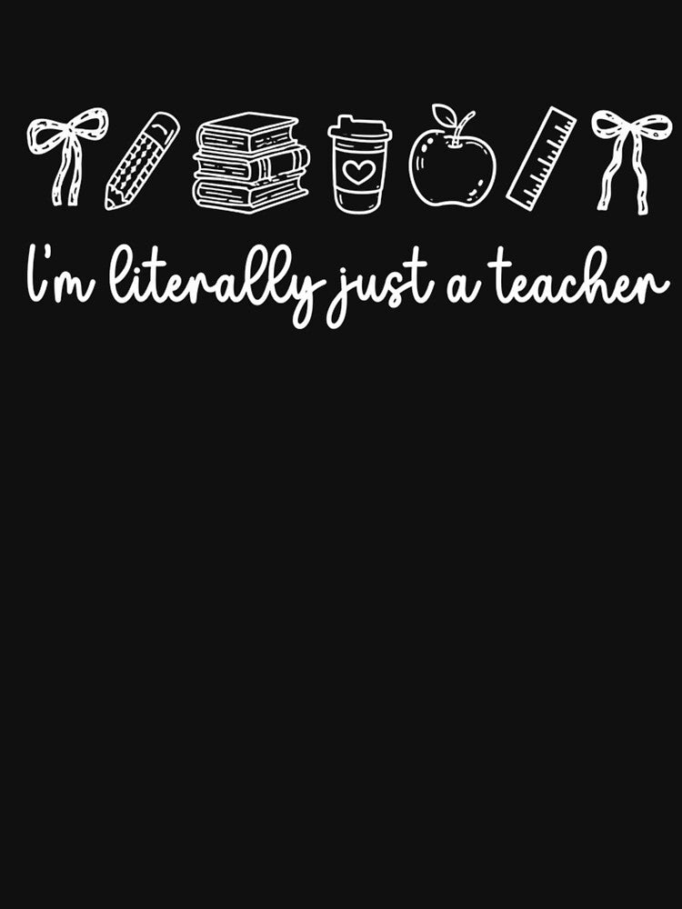 Funny Im Literally Just a Teacher Cute Bow Aesthetic by haitrieuic96