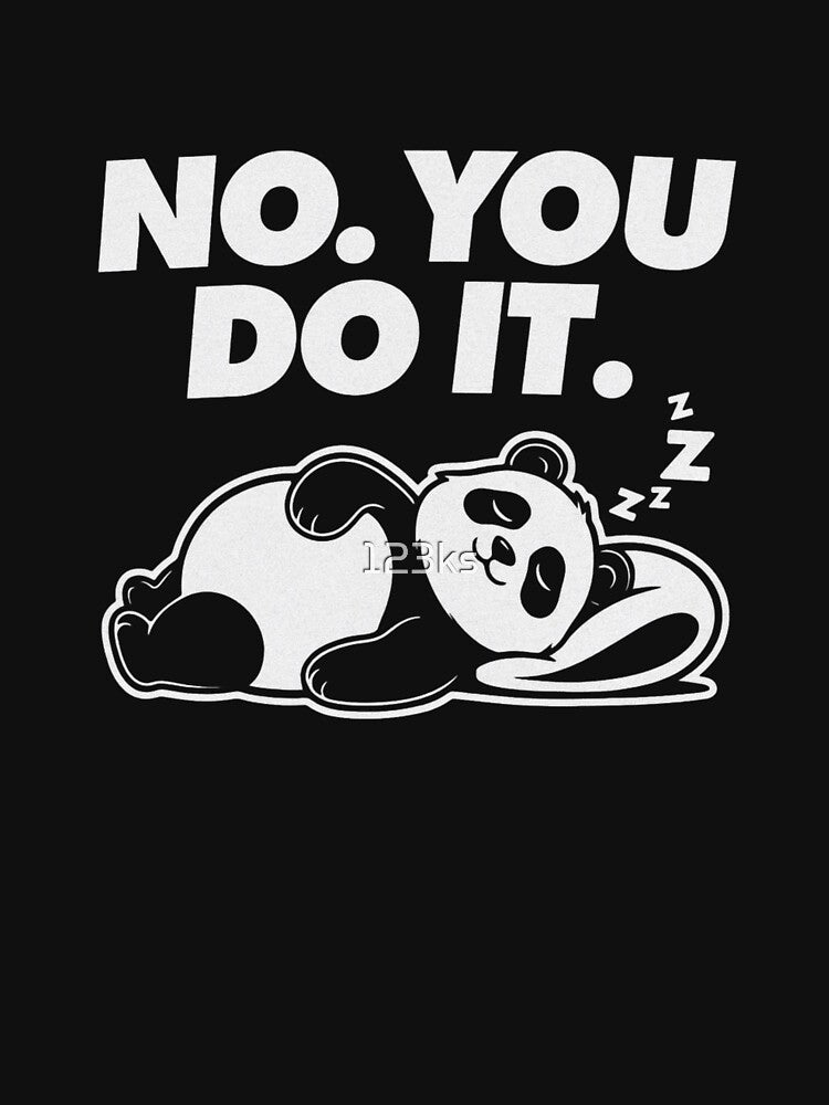 Lazy Panda - No. You do it. by 123ks