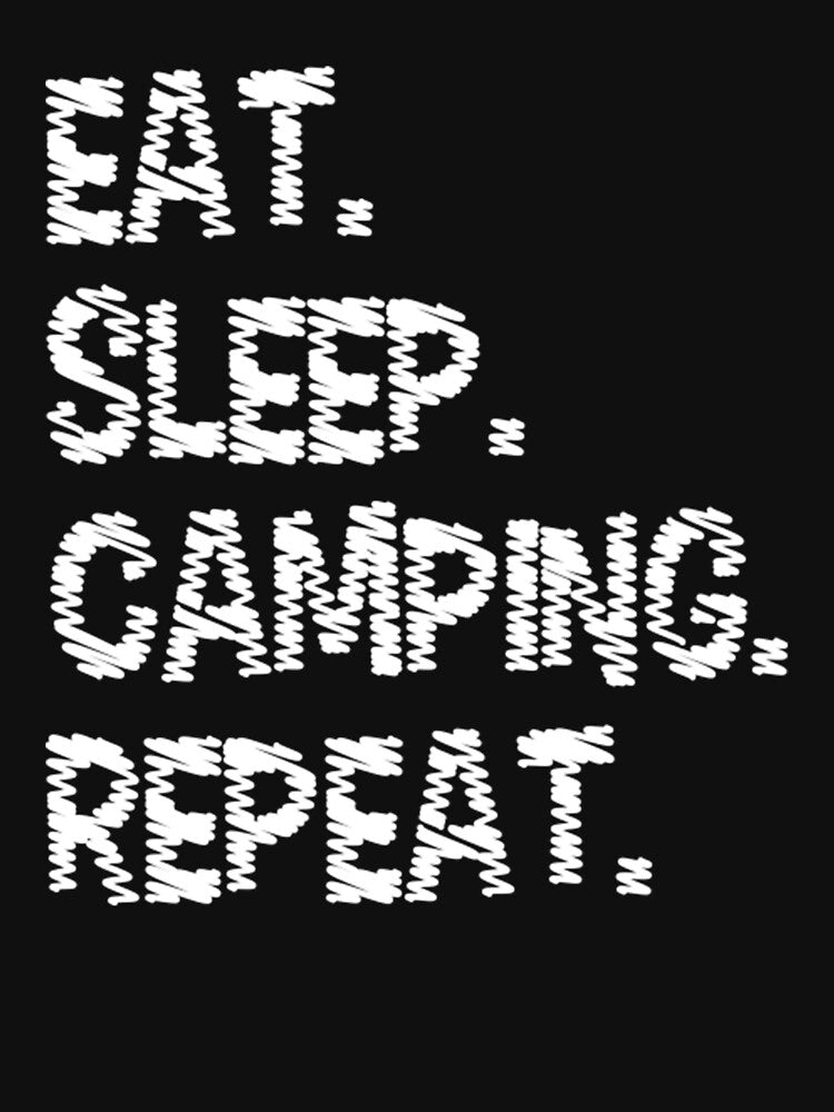 Eat sleep camping repeat Camping Repeat by DR-STORE