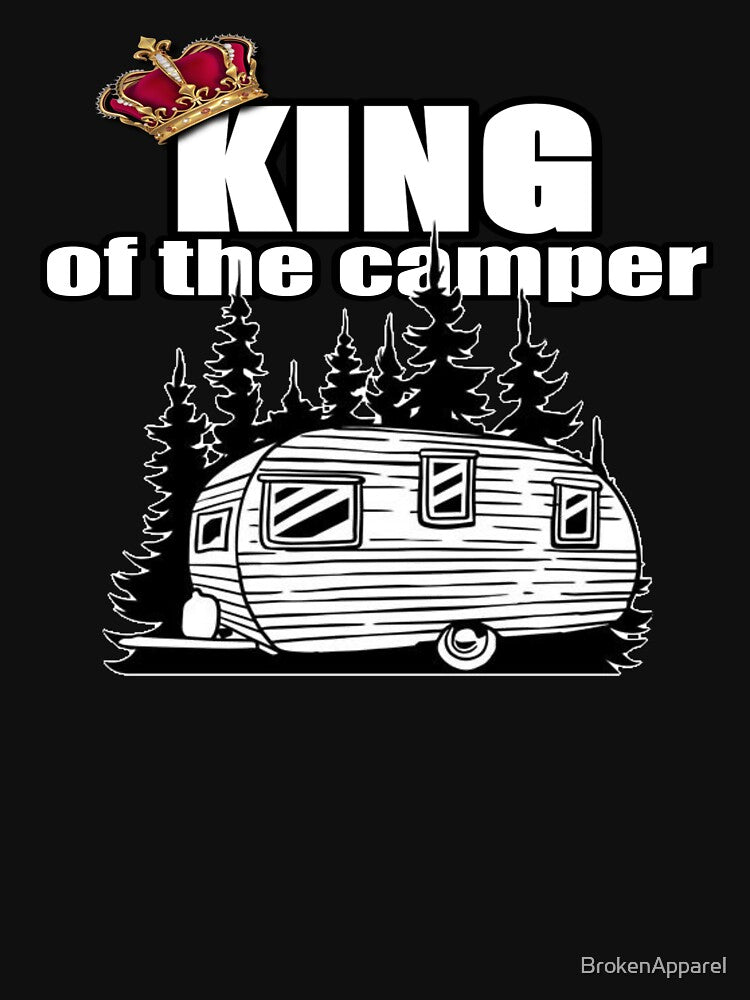 King Of The Camper by BrokenApparel