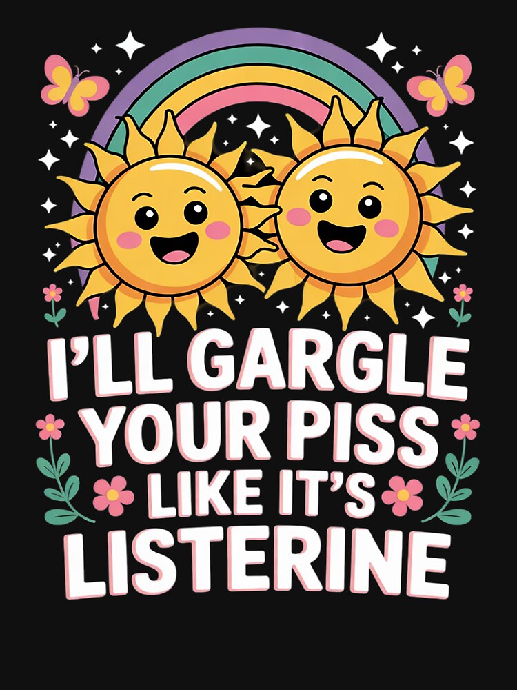 Ill Gargle Your Inappropriate Humor Joke Cringe Men Women by Charidana