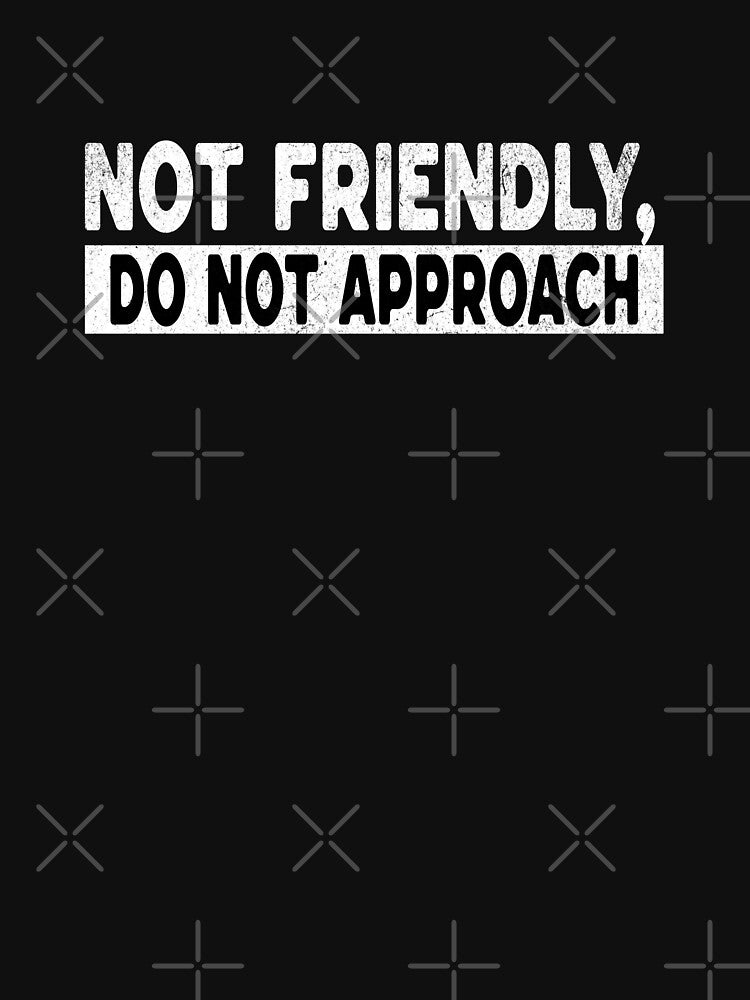 Not Friendly – Do Not Approach by dudelinart