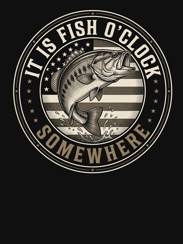 It Is Fish O'Clock Somewhere Fishing Angler Bass Fisherman Hobby by SofenArt