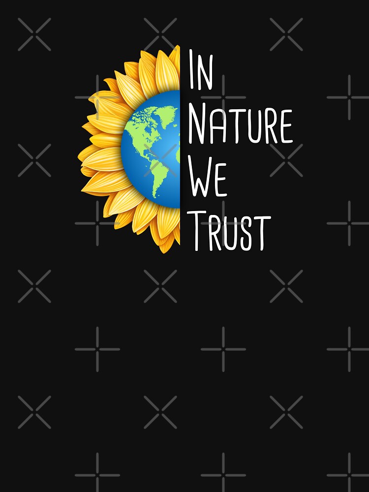 In Nature We Trust Environmental Protection Positive Sentence by FemiBiutti