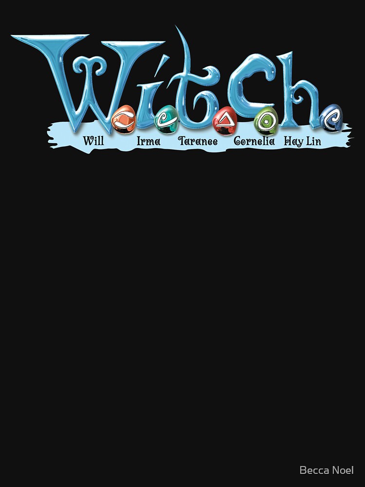 W.I.T.C.H. by Becca Noel
